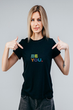 Be You Women T-Shirt