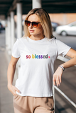 So Blessed Women T-Shirt