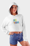 Be You Women Crop Hoodie