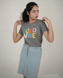 GOOD VIBE T-SHIRT